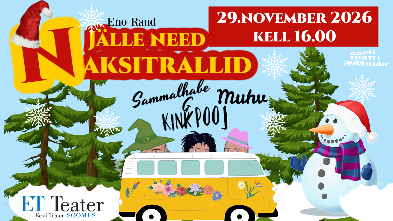 ET Teater Helsingis: Jälle need NAKSITRALLID